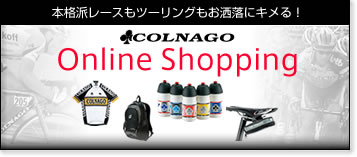 COLNAGO ONLINE SHOPPING î͂炩